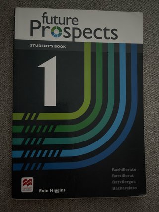 FUTURE PROSPECTS 1 Student's book: libro de tex...