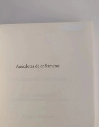 Anécdotas de enfermeras no hay leyendas urbanas...