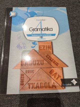 Gramatika 4, DBH euskara eta literatura : I.bai...