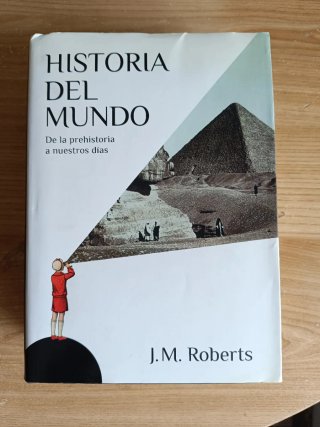 Historia del mundo De la prehistoria a nuestros...