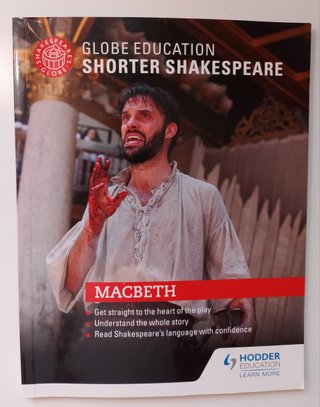 Globe Education Shorter Shakespeare: Macbeth