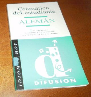 GRAMÁTICA DEL ESTUDIANTE DE ALEMÁN. En español