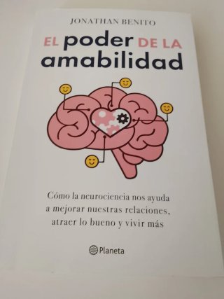 El poder de la amabilidad cómo la neurociencia ...