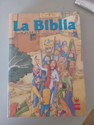 La Biblia. Historias de Dios. [Edición escolar,...
