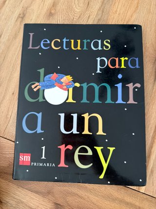 Lecturas para dormir a un rey. 1 Primaria