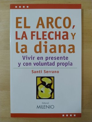 EL ARCO, LA FLECHA Y LA DIANA. SERRANO