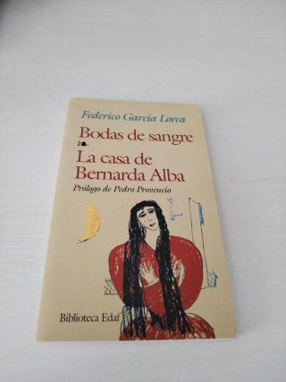 Bodas de Sangre. La casa de Bernarda Alba