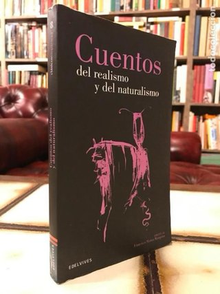 Cuentos Del Realismo y Del Naturalismo