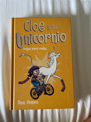 Amigas sobre ruedas (Cloe y su Unicornio)