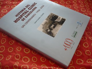 HISTORIA DEL HOSPITAL CLINIC BARCELONA CENTENARIO