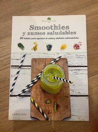 Smoothies y zumos saludables 50 bebidas para vi...