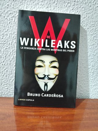 W de Wikileaks la venganza contra las mentiras ...