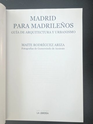 Madrid para madrileños. Guía de arquitectura