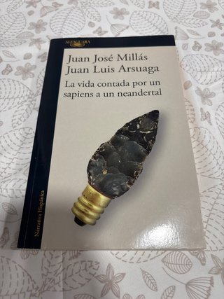 La vida contada por un sapiens a un neandertal ...
