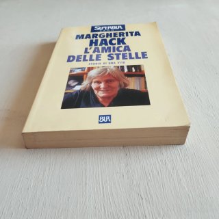 L'amica delle stelle. Storia di una vita