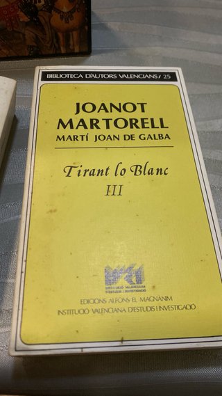 Tirant lo Blanc por Joanot Martorell y Martí Joan