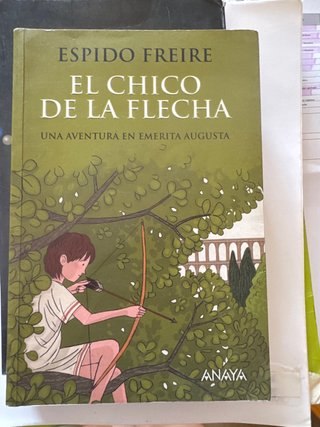 El chico de la flecha una aventura en Emerita A...