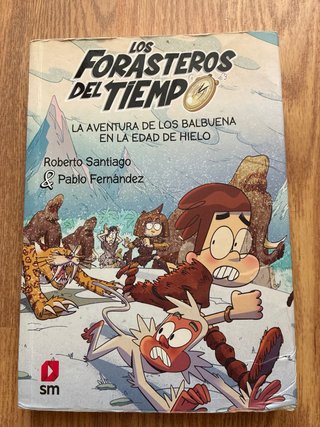 Los forasteros del tiempo 3,4,5,6,7,8,9,10 y 16