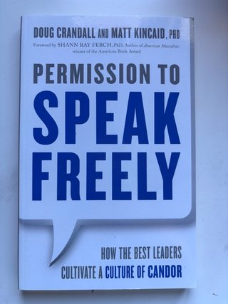 Permission to Speak Freely How the Best Leaders...