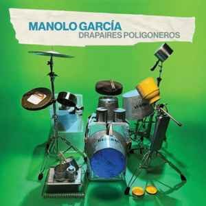 Manolo García Drapaires Polígoneros vinilo