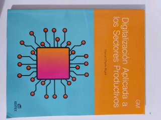Digitalización aplicada a los sectores producti...