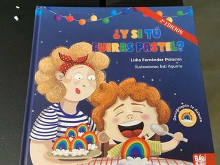 Libro ¿Y si tu fueras pastel?