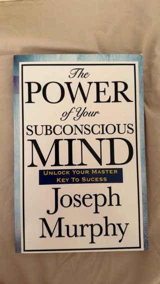 The Power of Your Subconscious Mind