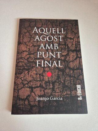 Aquell agost amb punt final