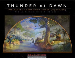Thunder At Dawn: The Battle of Wilson's Creek