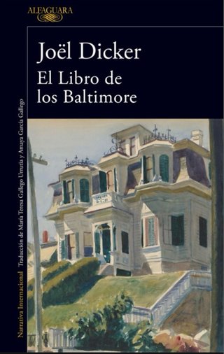 El libro de los baltimore - Joel Dicker