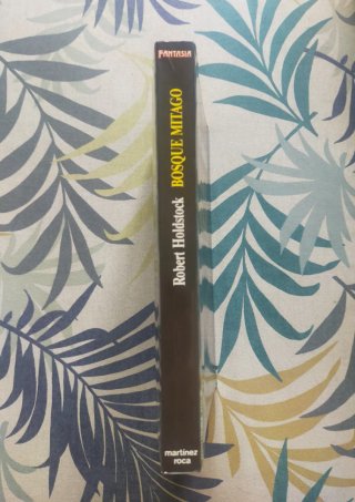1* Edición. Bosque Mitago. Robert Holdstock.