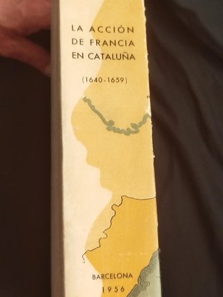 La acción de Francia en Catalunya. 1640-1659
