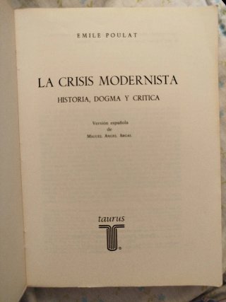 Émile Poulat. La crisis modernista. Taurus