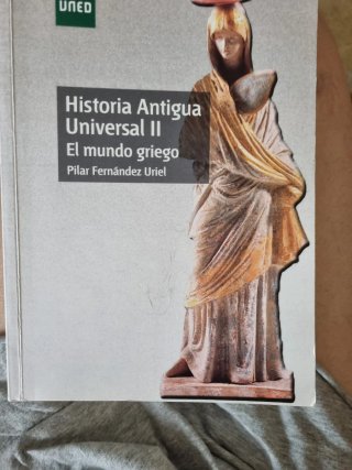 HISTORIA ANTIGUA UNIVERSAL II. EL MUNDO GRIEGO