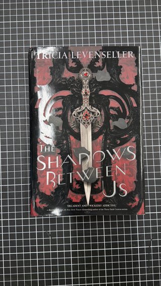 The Shadows Between Us
