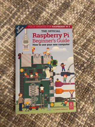 The Official Raspberry Pi Beginner's Guide How ...