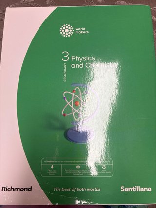 PHYSICS & CHEMISTRY 3 ESO WORLD MAKERS
