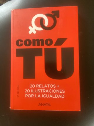 Como tú 20 relatos + 20 ilustraciones por la ig...