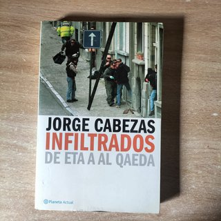 INFILTRADOS DE ETA A AL QAEDA DE JORGE CABEZAS