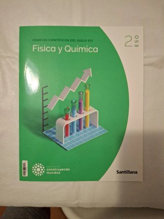 Física y Química, 2 ESO, Proyecto Construyendo ...
