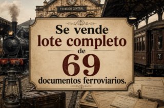 Lote 69 Documentos Ferroviarios Antiguos