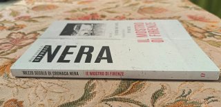 Il mostro di Firenze-Mezzo secolo di cronaca nera