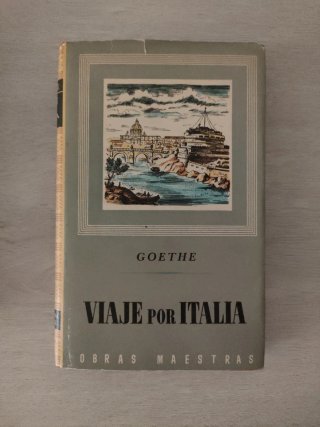 Viaje por Italia. Goethe. Dos tomos