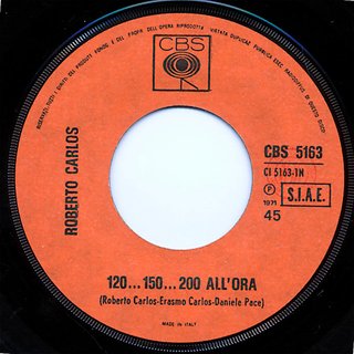 Roberto Carlos 120... 150... 200 All'Ora 7" 45 RPM