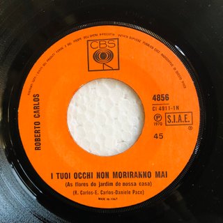 Roberto Carlos - I Tuoi Occhi Non Moriranno Mai 7"