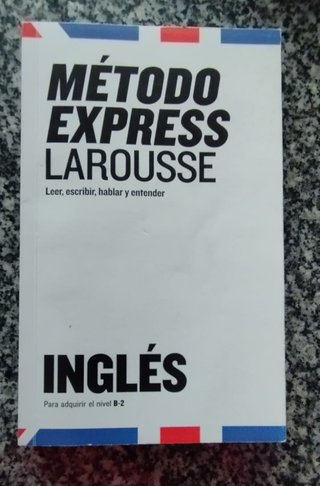 Método express Larousse inglés leer, escribir, ...