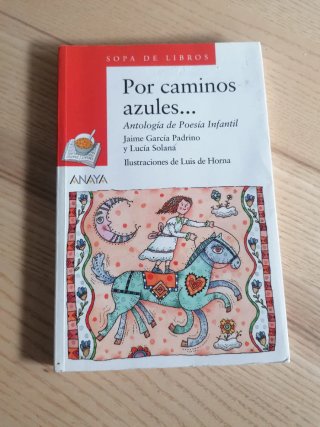 Por caminos azules... antología de poesía infantil