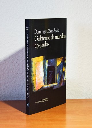 GOBIERNO DE MUNDOS APAGADOS - Domingo Cesar Ayala