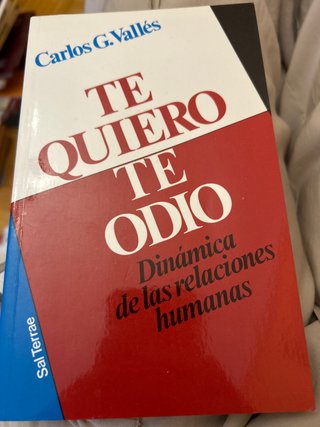 Te quiero, te odio Dinámica de las relaciones h...
