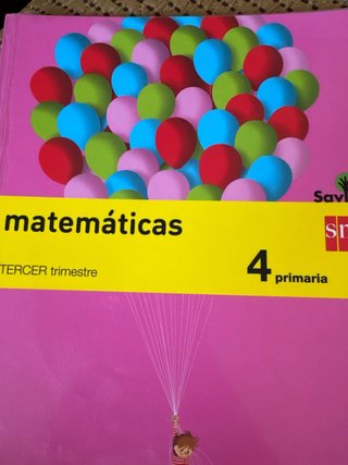 Matemáticas 4 primaria, tres trimestres: [An...